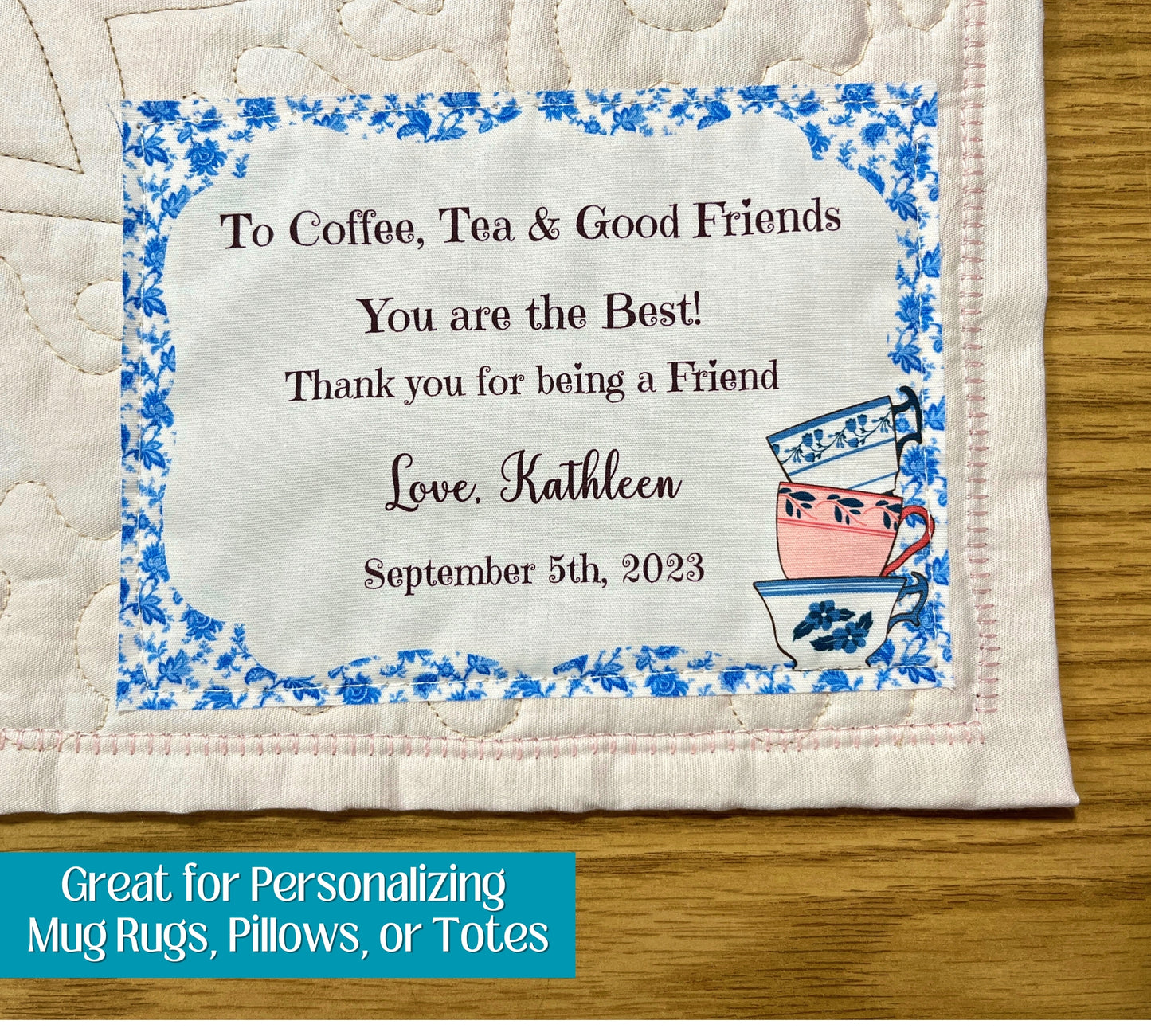 Coffee, Tea and Good Friends Quilt Label Design