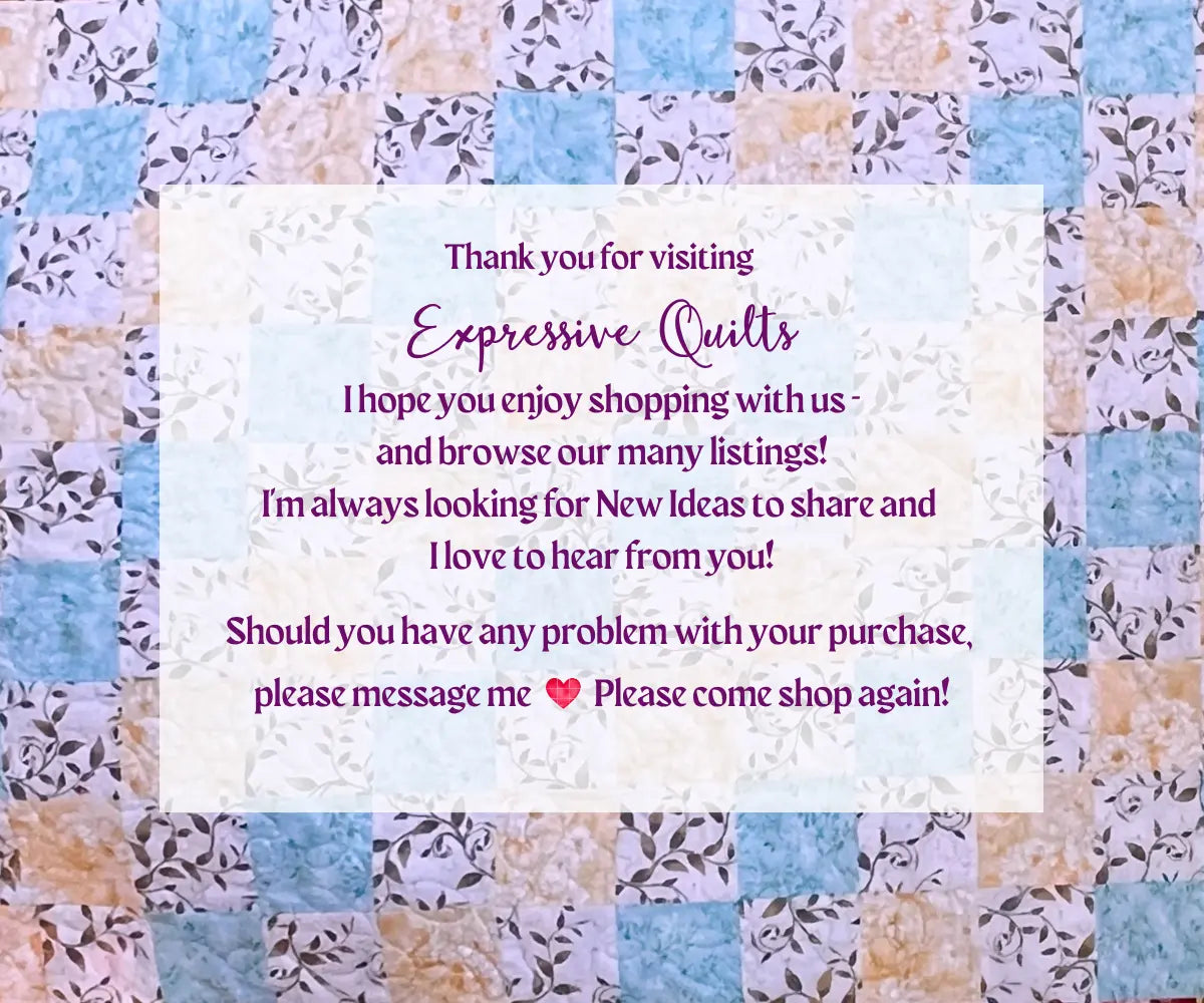 thank you for visiting Expressive Quilts
