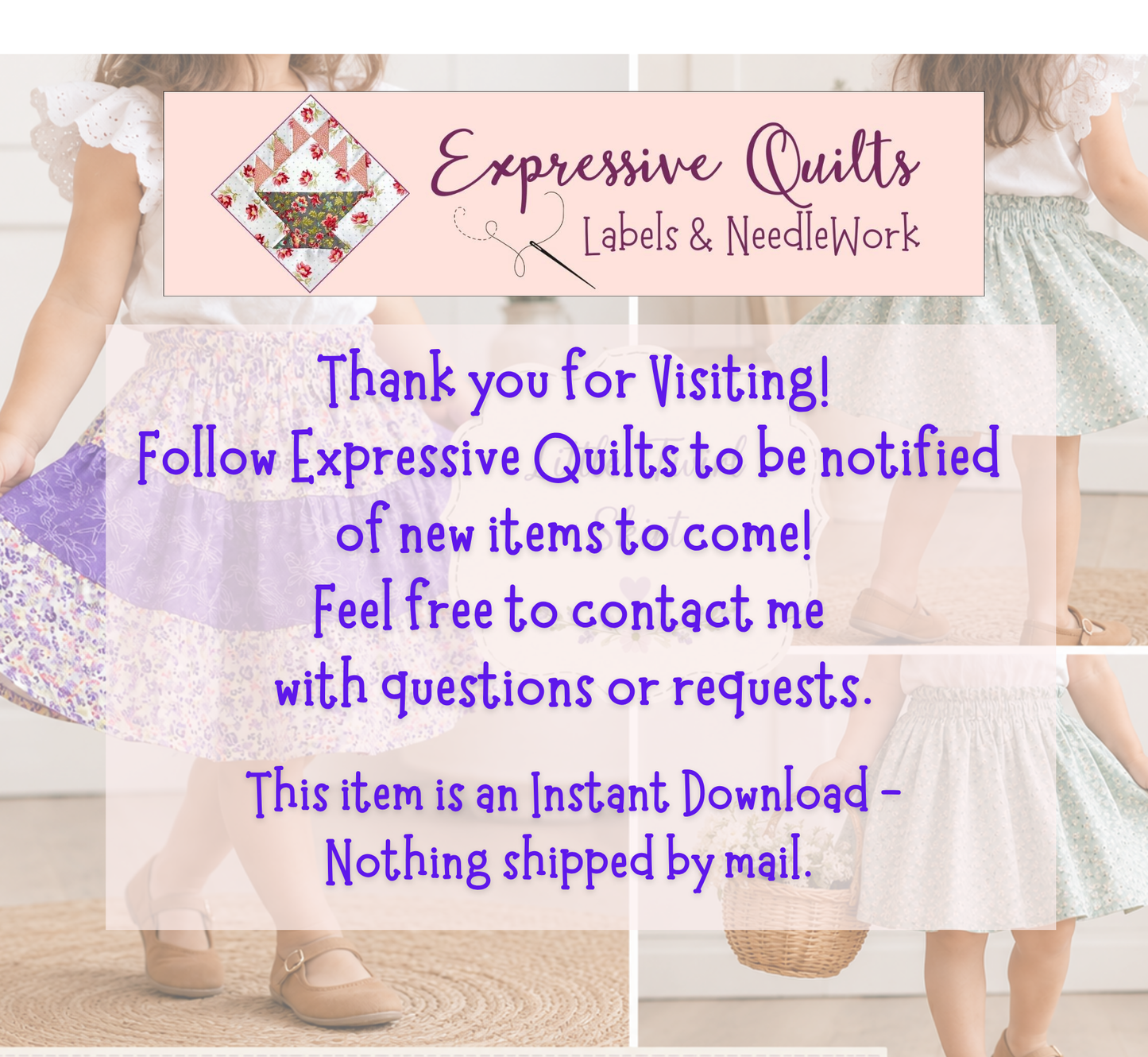 Promotional graphic for Expressive Quilts Labels & Needlework, featuring a collage of children wearing quilted dresses, with text stating the item is an instant download and nothing shipped by mail.
