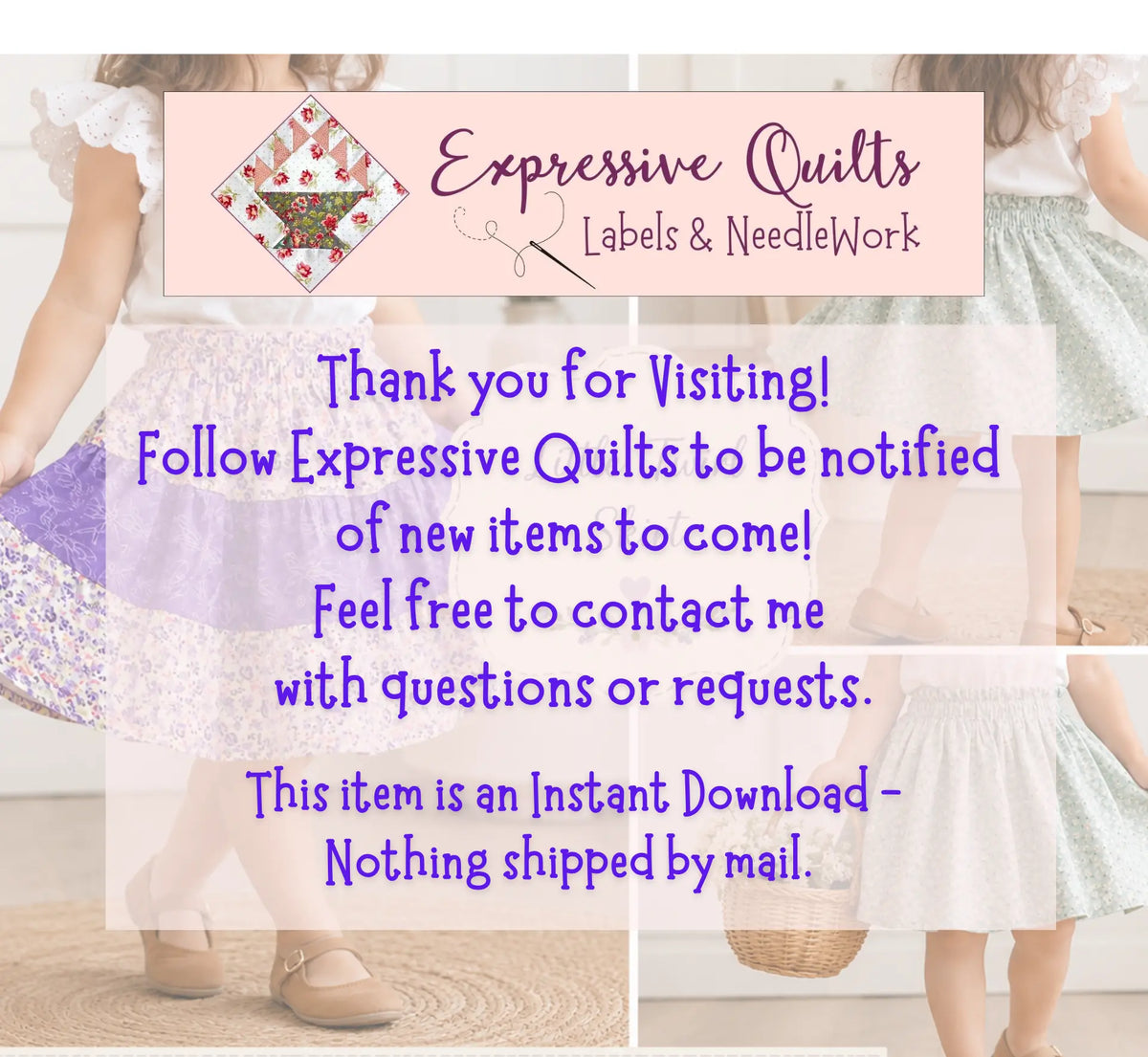 Promotional graphic for Expressive Quilts Labels & Needlework, featuring a collage of children wearing quilted dresses, with text stating the item is an instant download and nothing shipped by mail.