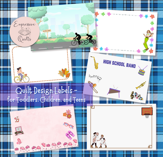 Quilt Label Designs for Grandmothers, Aunts, and Design Lovers - for Toddlers, Children, and Teens