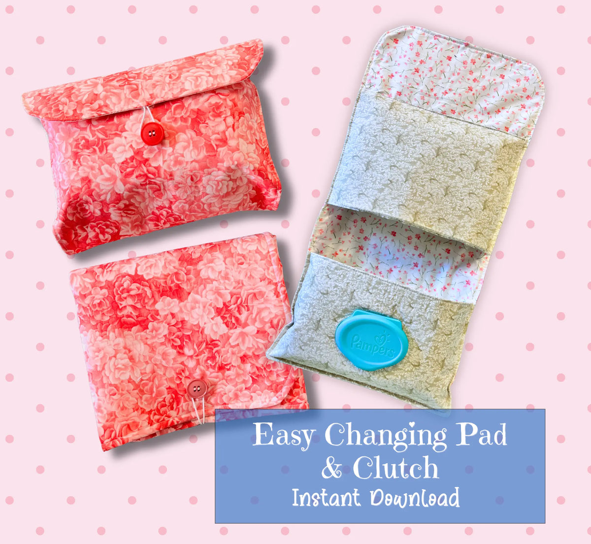Baby Changing Pad & Clutch • Beginner-Friendly PDF Sewing Pattern • (Digital Download)