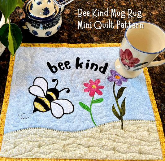 Bee Kind Mini Quilt - Mug Rug - approx 12"x 14" - complete Instructions - Digital Instant Download Pattern