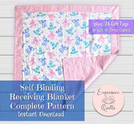 self-binding receiving blanket pattern, showing a folded blanket with a pink border, white center, and pastel blue and pink teddy bear print. Text overlays mention 24 gift tags for editing in Free Canva and that it is an instant download from Expressive Quilts.
