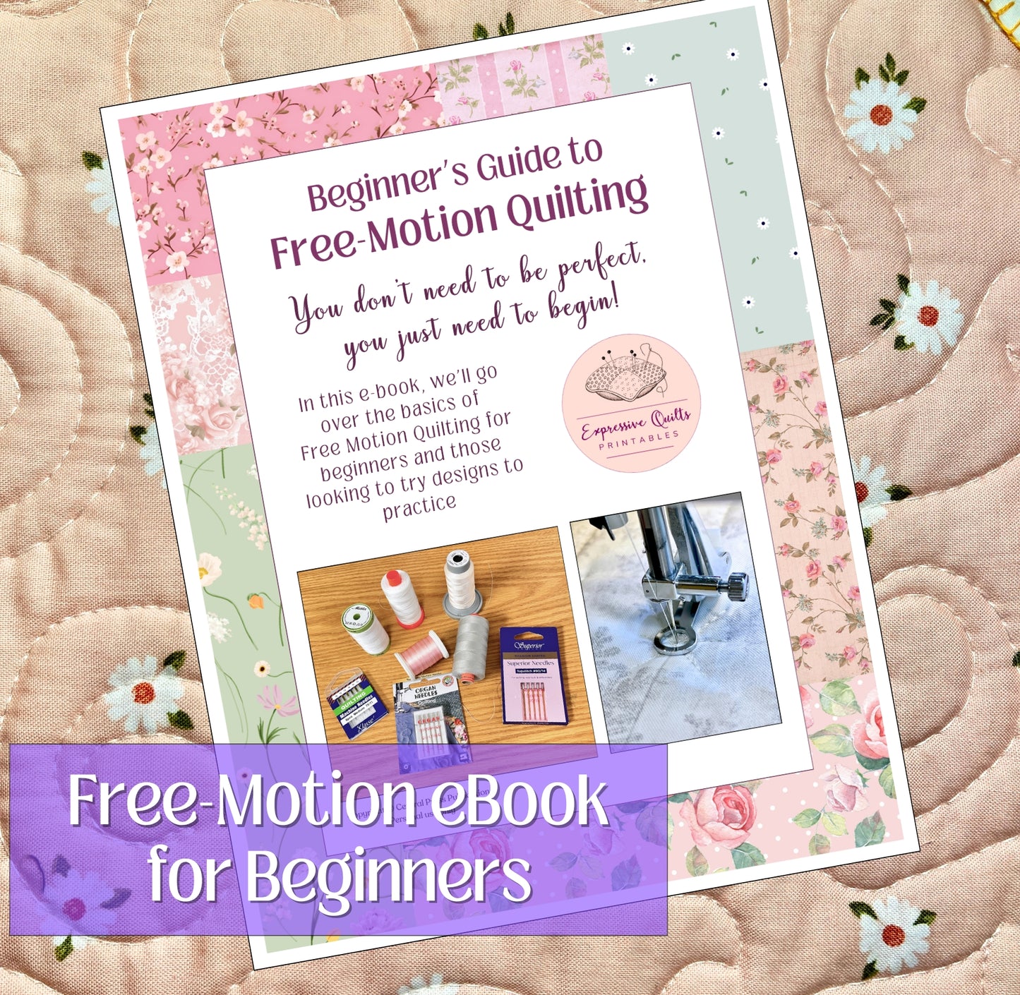 Beginner's Guide to Free-Motion Quilting eBook - PDF 8.5x11" Instant Download